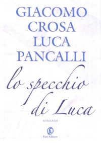 Lo specchio di Luca