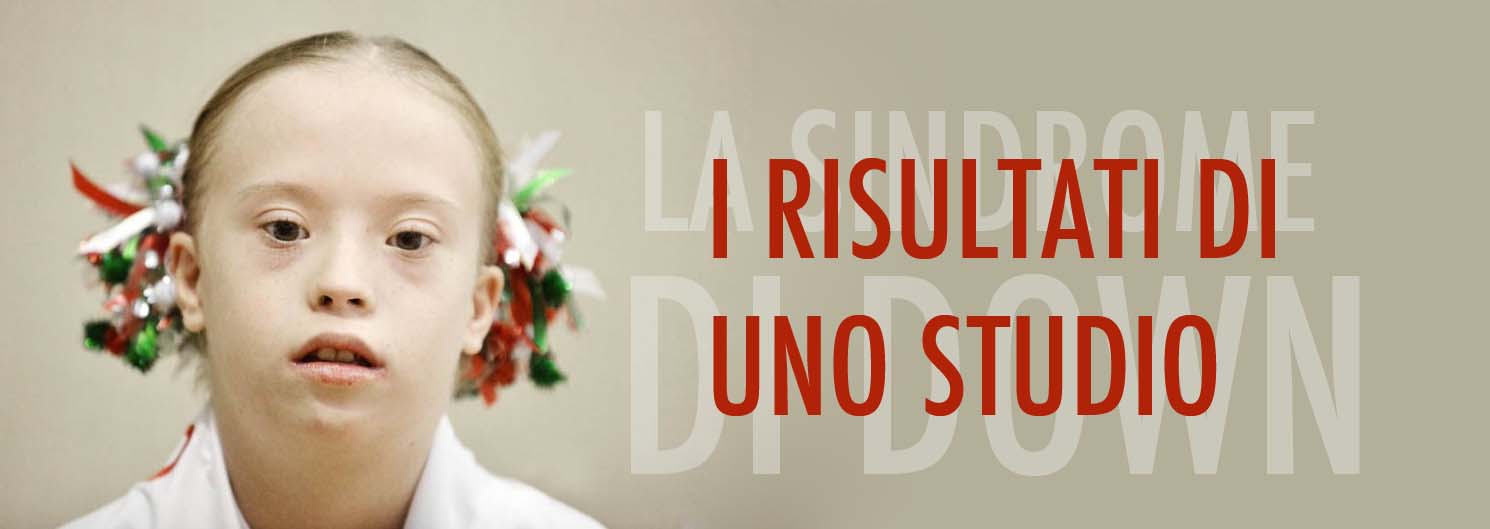 i-risultati-e-lo-studio-sindrome-di-down