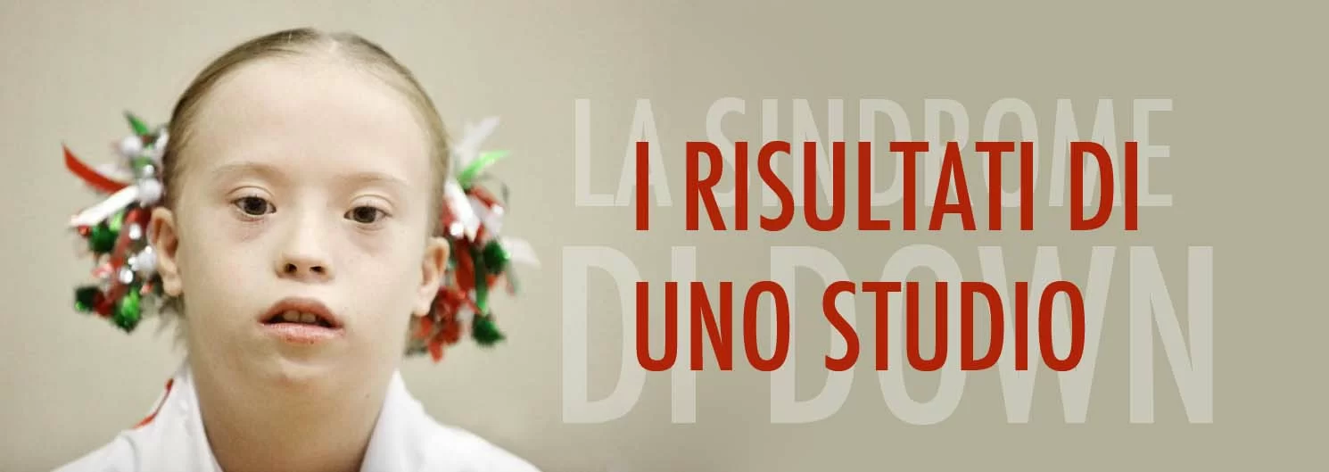 i-risultati-e-lo-studio-sindrome-di-down