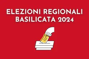 ELEZIONI REGIONALI BASILICATA 2024