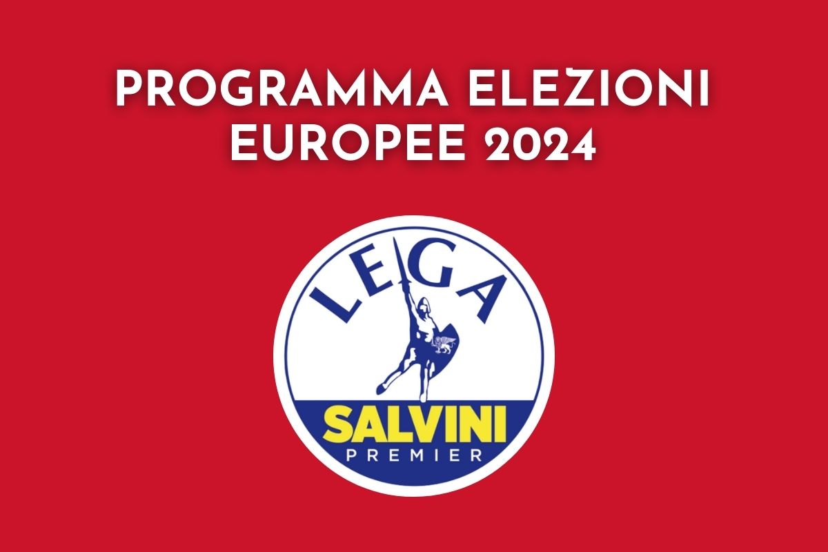 programma elettorale lega elezioni europee 2024